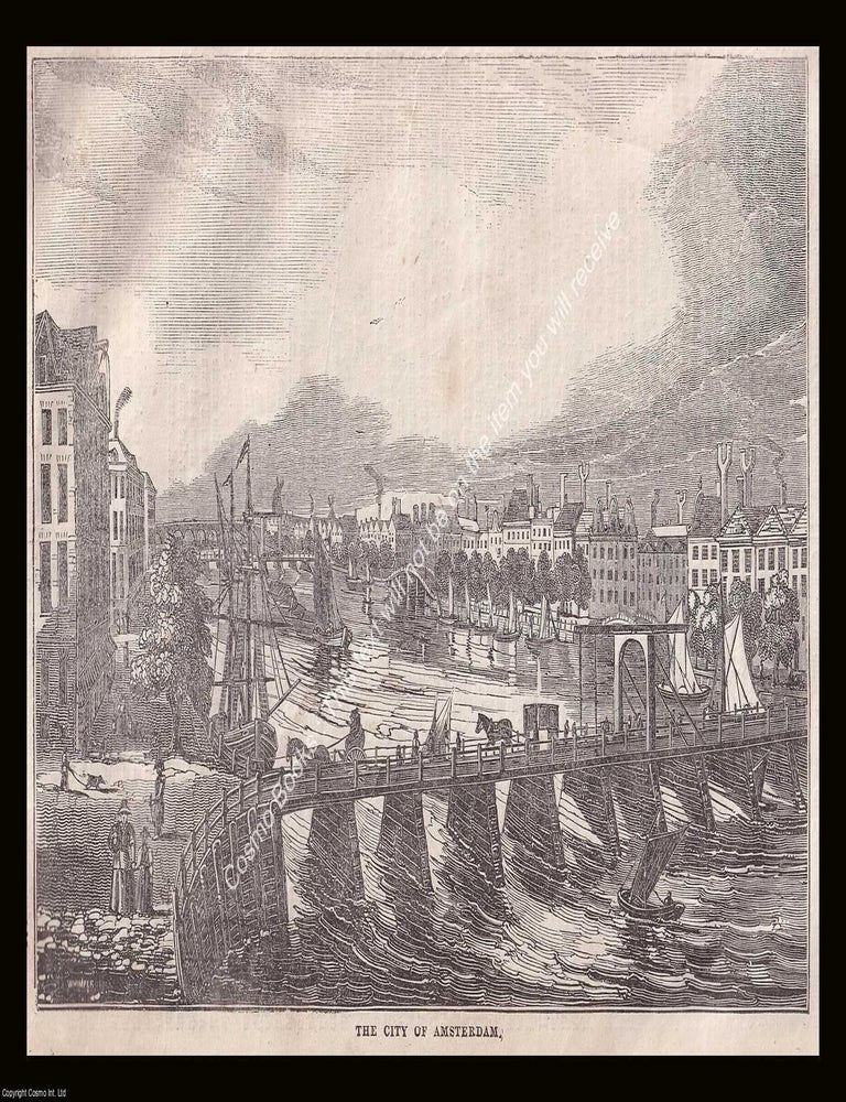 Item #639934 The City of Amsterdam. An 1834 original woodcut engraving. Image 15 x 21 cms,...
